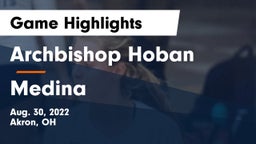 Archbishop Hoban  vs Medina  Game Highlights - Aug. 30, 2022