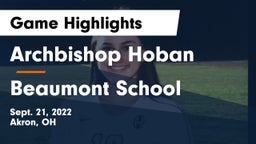 Archbishop Hoban  vs Beaumont School Game Highlights - Sept. 21, 2022