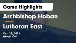 Archbishop Hoban  vs Lutheran East  Game Highlights - Oct. 22, 2022
