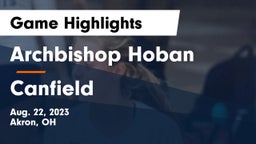 Archbishop Hoban  vs Canfield  Game Highlights - Aug. 22, 2023