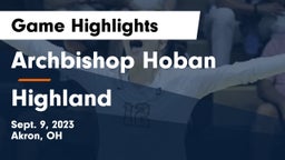 Archbishop Hoban  vs Highland  Game Highlights - Sept. 9, 2023