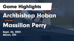 Archbishop Hoban  vs Massillon Perry  Game Highlights - Sept. 26, 2023