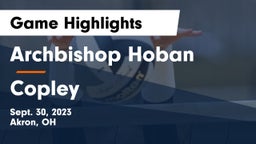 Archbishop Hoban  vs Copley  Game Highlights - Sept. 30, 2023