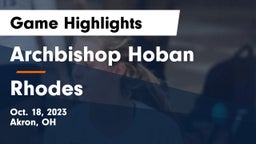 Archbishop Hoban  vs Rhodes  Game Highlights - Oct. 18, 2023