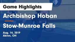 Archbishop Hoban  vs Stow-Munroe Falls  Game Highlights - Aug. 14, 2019