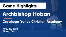 Archbishop Hoban  vs Cuyahoga Valley Christian Academy  Game Highlights - Aug. 29, 2020