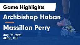 Archbishop Hoban  vs Massillon Perry Game Highlights - Aug. 21, 2021