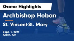 Archbishop Hoban  vs St. Vincent-St. Mary  Game Highlights - Sept. 1, 2021