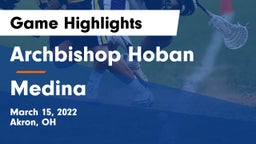 Archbishop Hoban  vs Medina  Game Highlights - March 15, 2022