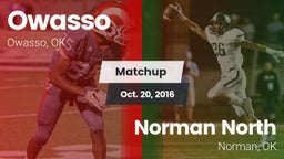 Matchup: Owasso  vs. Norman North  2016
