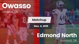 Matchup: Owasso  vs. Edmond North  2016