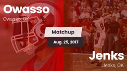 Matchup: Owasso  vs. Jenks  2017