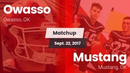 Matchup: Owasso  vs. Mustang  2017