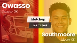 Matchup: Owasso  vs. Southmoore  2017