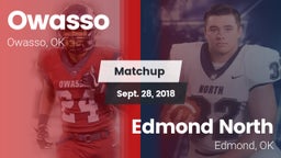Matchup: Owasso  vs. Edmond North  2018