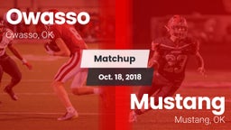 Matchup: Owasso  vs. Mustang  2018