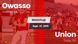 Matchup: Owasso  vs. Union  2019