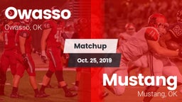 Matchup: Owasso  vs. Mustang  2019