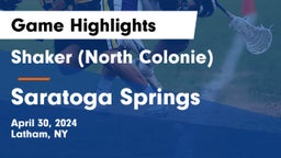 Shaker  (North Colonie) vs Saratoga Springs  Game Highlights - April 30, 2024