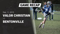 Recap: Valor Christian  vs. Bentonville  2015