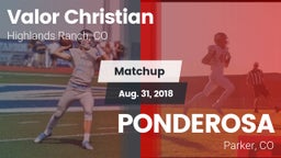 Matchup: Valor Christian vs. PONDEROSA  2018