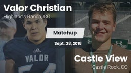 Matchup: Valor Christian vs. Castle View  2018