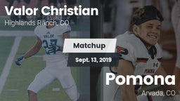 Matchup: Valor Christian vs. Pomona  2019