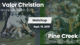 Matchup: Valor Christian vs. Pine Creek  2019