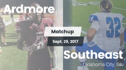 Matchup: Ardmore  vs. Southeast  2017
