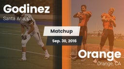 Matchup: Godinez  vs. Orange  2016