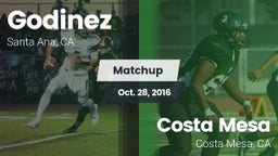 Matchup: Godinez  vs. Costa Mesa  2016