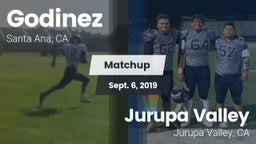 Matchup: Godinez  vs. Jurupa Valley  2019