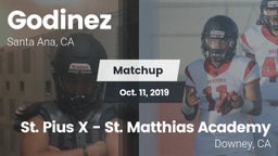 Matchup: Godinez  vs. St. Pius X - St. Matthias Academy 2019