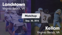 Matchup: Landstown High vs. Kellam  2016