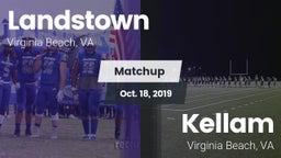 Matchup: Landstown High vs. Kellam  2019