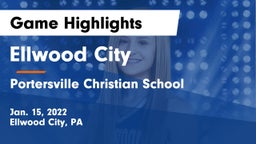 Ellwood City  vs Portersville Christian School Game Highlights - Jan. 15, 2022