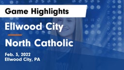 Ellwood City  vs North Catholic  Game Highlights - Feb. 3, 2022