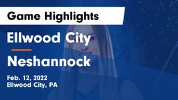 Ellwood City  vs Neshannock  Game Highlights - Feb. 12, 2022