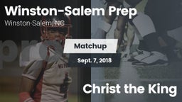 Matchup: Winston-Salem Prep vs. Christ the King 2018