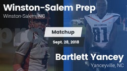 Matchup: Winston-Salem Prep vs. Bartlett Yancey  2018