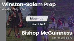 Matchup: Winston-Salem Prep vs. Bishop McGuinness  2018