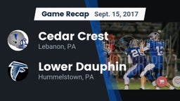 Recap: Cedar Crest  vs. Lower Dauphin  2017