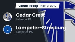 Recap: Cedar Crest  vs. Lampeter-Strasburg  2017