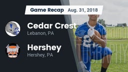 Recap: Cedar Crest  vs. Hershey  2018