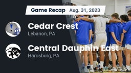 Recap: Cedar Crest  vs. Central Dauphin East  2023