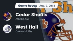 Recap: Cedar Shoals   vs. West Hall  2018