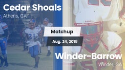 Matchup: Cedar Shoals High vs. Winder-Barrow  2018