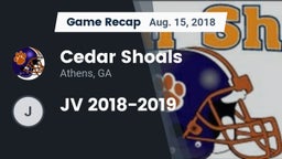 Recap: Cedar Shoals   vs. JV 2018-2019 2018