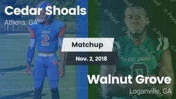 Matchup: Cedar Shoals High vs. Walnut Grove  2018