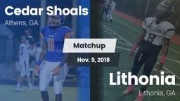 Matchup: Cedar Shoals High vs. Lithonia  2018